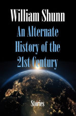 An Alternate History of the 21st Century