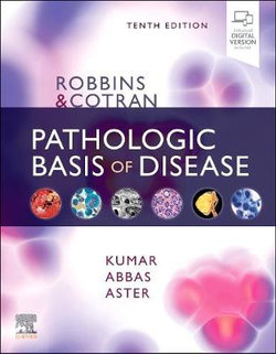 Robbins and Cotran Pathologic Basis of Disease 10ed