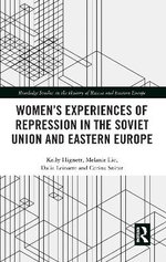 Women's Experiences of Repression in the Soviet Union and Eastern Europe