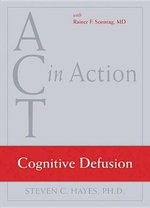 Act In Action:  Cognitive Defusion - DVD 3