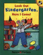 Look Out Kindergarten, Here I Come