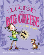 Louise the Big Cheese and the La-di-da Shoes