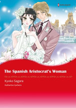 The Spanish Aristocrat's Woman (Harlequin Comics)