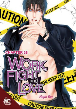 Work, Fight and Love Chapter 36