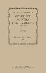The Public Papers of Governor Martha Layne Collins, 1983-1987
