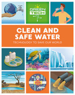 Green Tech: Clean and Safe Water Green Tech: Clean and Safe Water