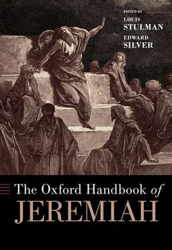 The ^AOxford Handbook of Jeremiah The ^AOxford Handbook of Jeremiah