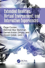 Extended Realities, Virtual Environment, and Interactive Experiences