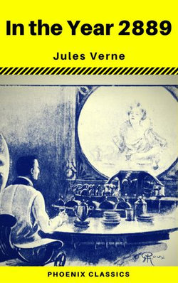 In the Year 2889 (Phoenix Classics) In the Year 2889 (Phoenix Classics)