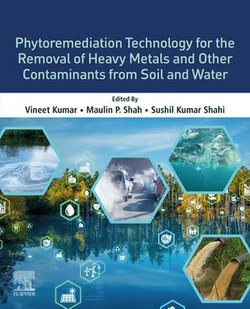 Phytoremediation Technology for the Removal of Heavy Metals and Other Contaminants from Soil and Water Phytoremediation Technology for the Removal of Heavy Metals and Other Contaminants from Soil and Water