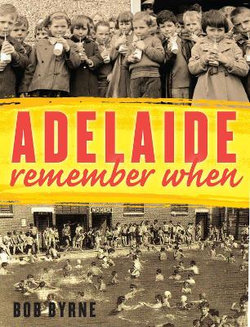 Adelaide Remember When 
