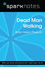 Dead Man Walking (SparkNotes Literature Guide)