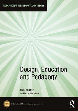 Design, Education and Pedagogy