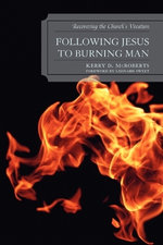 Following Jesus to Burning Man Following Jesus to Burning Man