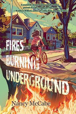 Fires Burning Underground Fires Burning Underground
