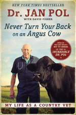 Never Turn Your Back on an Angus Cow Never Turn Your Back on an Angus Cow