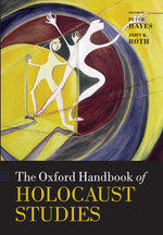 The Oxford Handbook of Holocaust Studies