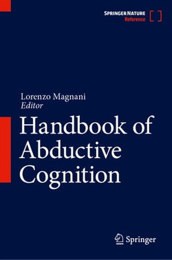 Handbook of Abductive Cognition