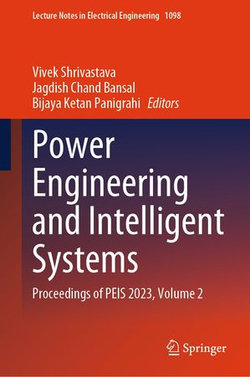 Power Engineering and Intelligent Systems Power Engineering and Intelligent Systems