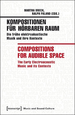 Kompositionen Für Hörbaren Raum / Compositions for Audible Space