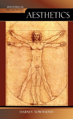Historical Dictionary of Aesthetics