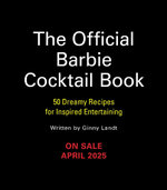 The Official Barbie Cocktail Book