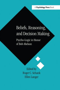 Beliefs, Reasoning, and Decision Making Beliefs, Reasoning, and Decision Making