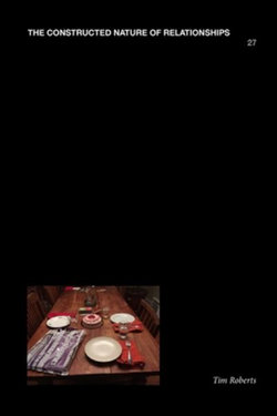 The Constructed Nature of Relationships, 27 The Constructed Nature of Relationships, 27