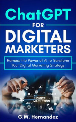 ChatGPT for Digital Marketers