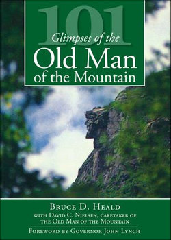 101 Glimpses of the Old Man of the Mountain 101 Glimpses of the Old Man of the Mountain