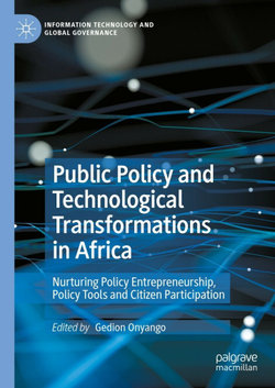 Public Policy and Technological Transformations in Africa Public Policy and Technological Transformations in Africa