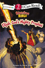 Elijah, God's Mighty Prophet