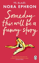 Some Day This Will Be A Funny Story