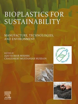 Bioplastics for Sustainability Bioplastics for Sustainability