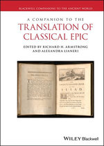 A Companion to the Translation of Classical Epic