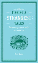 Fishing's Strangest Tales