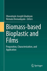 Biomass-based Bioplastic and Films