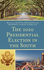 The 2020 Presidential Election in the South The 2020 Presidential Election in the South