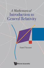 Mathematical Introduction To General Relativity, A