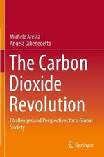 The Carbon Dioxide Revolution