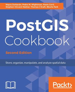 PostGIS Cookbook - Second Edition PostGIS Cookbook - Second Edition