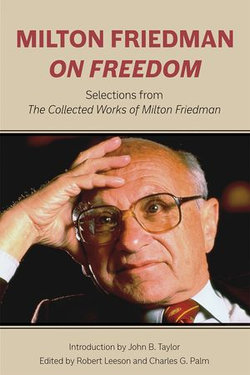 Milton Friedman on Freedom Milton Friedman on Freedom