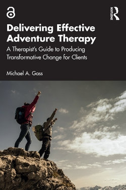 Delivering Effective Adventure Therapy Delivering Effective Adventure Therapy