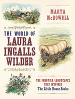 The World of Laura Ingalls Wilder
