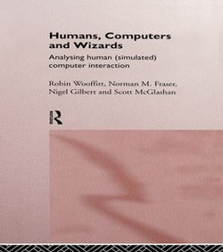 Humans, Computers and Wizards