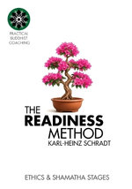The READINESS Method - Ethics & Shamatha Stages The READINESS Method - Ethics & Shamatha Stages