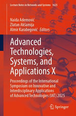 Advanced Technologies, Systems, and Applications X