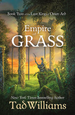 The Last King of Osten Ard : Empire of Grass