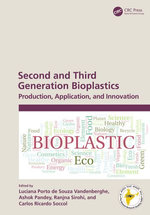 Second and Third Generation Bioplastics