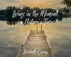 Living in the Moment on Nature's Time